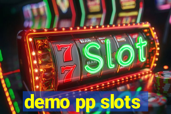 demo pp slots